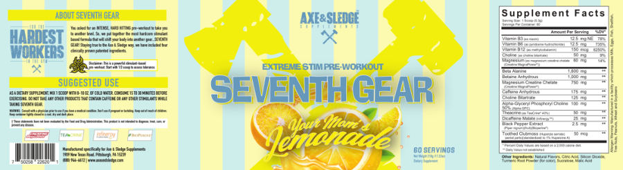 Official label of Axe & Sledge Supplements Seventh Gear Your Mom's Lemonade (NIH DSLD #254780)